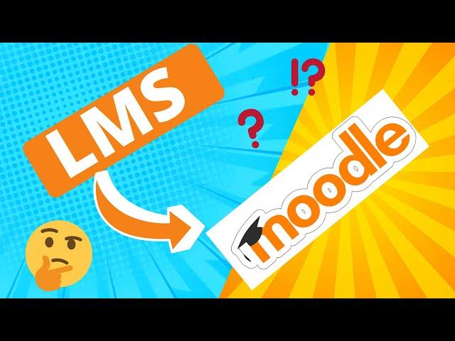 What is a LMS Learning Management System? | What is moodle?