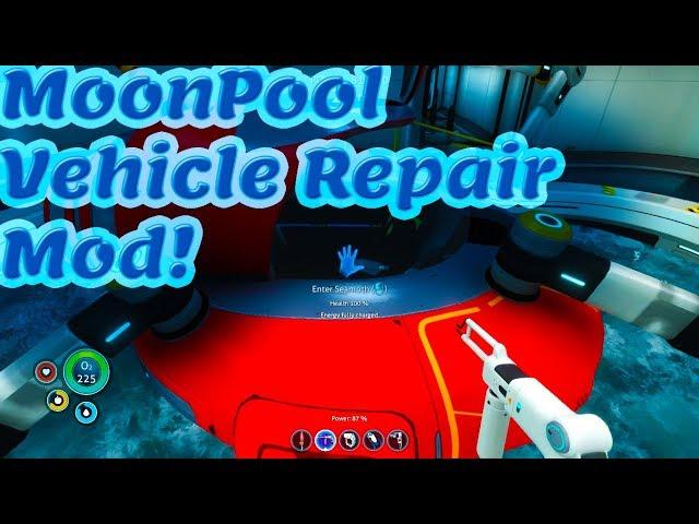 Subnautica MoonPool Vehicle Repair Mod!