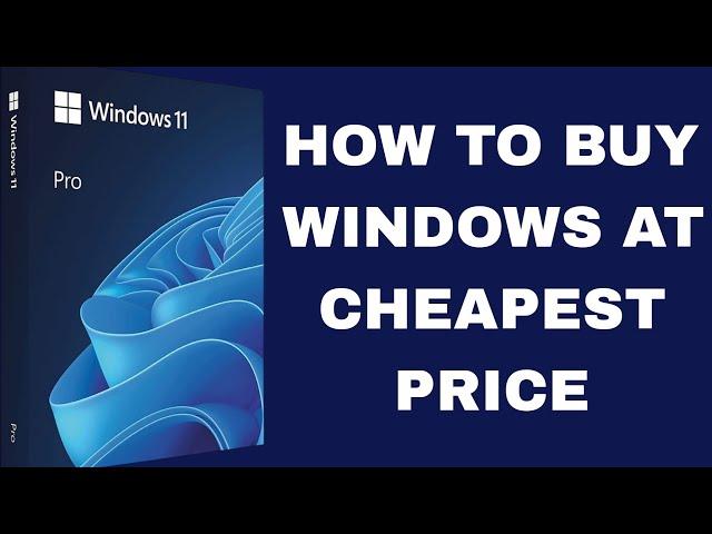 How to buy original genuine windows at cheapest price.