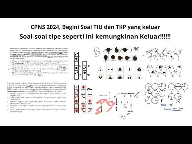 Tipe Soal TIU dan TKP CPNS 2024, Info dari Peserta CPNS 2024 | Part 9