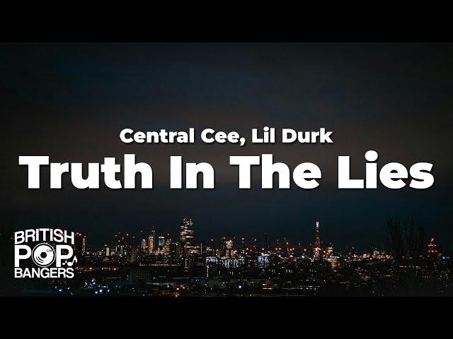 Central Cee - Truth In The Lies ft. Lil Durk (Lyrics)