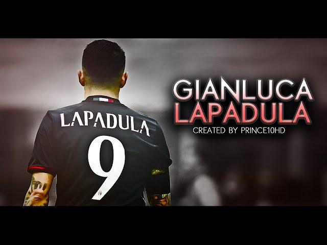 Gianluca Lapadula - AC Milan - Goals & Skills - 2017 HD