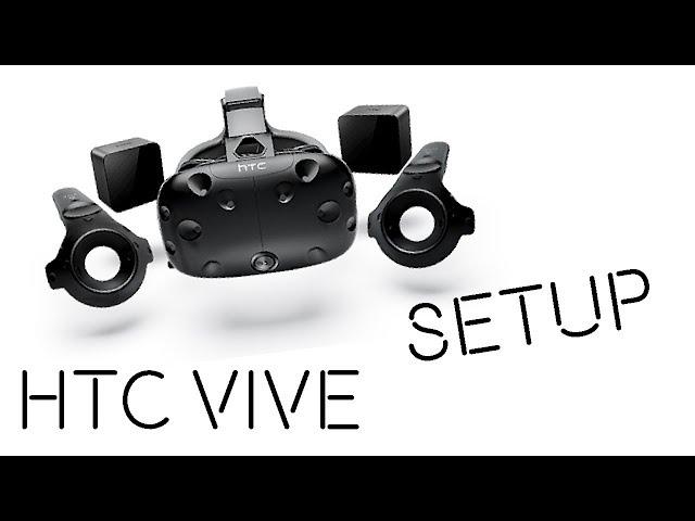 How To Setup HTC Vive or HTC Vive Pro full tutorial