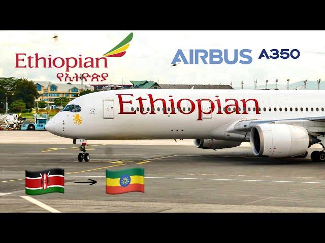 ETHIOPIAN Airlines Airbus A350  Nairobi to Addis-Ababa  [FULL FLIGHT REPORT]