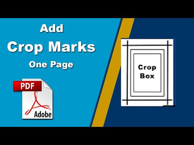 How to Add Crop Marks One Page of a PDF with Adobe Acrobat Pro 2020