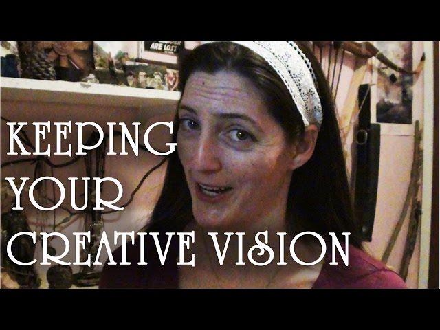 13. Keeping Your Creative Vision