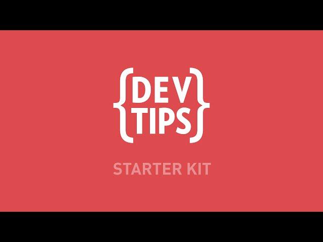 DevTips Starter Kit