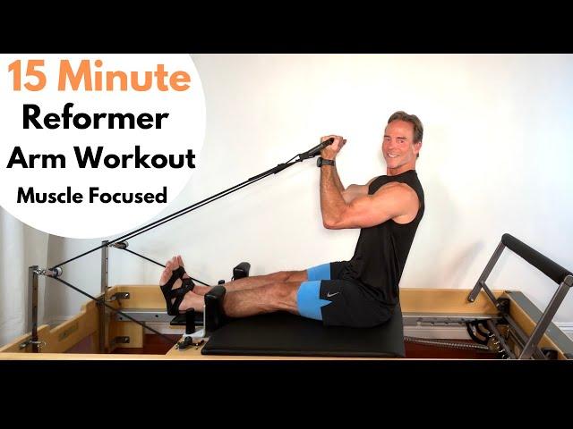 Pilates Reformer 15 Minute Arm Workout - Adding Lean Muscle.