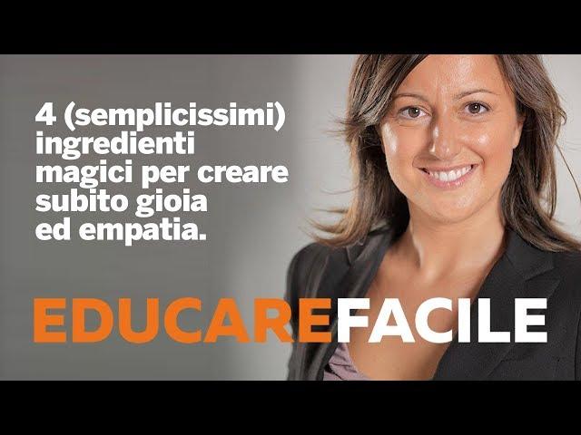 4 (semplicissimi) ingredienti magici per creare subito gioia ed empatia.