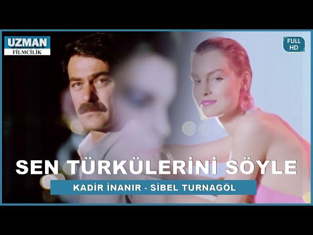 Sen Türkülerini Söyle - Türk Filmi (Restorasyonlu) - Kadir İnanır & Sibel Turnagöl