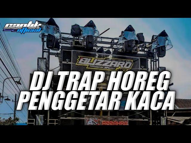 DJ TRAP BASS • PENGGETAR KACA TETANGGA • CEK SOUND HOREG