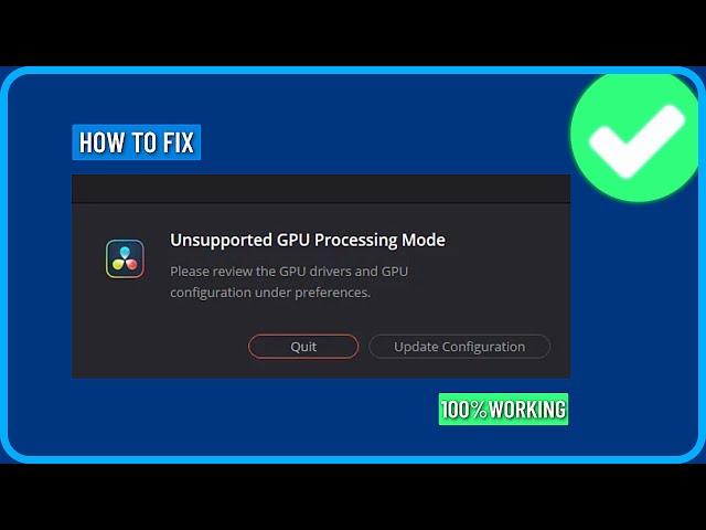 How to Fix Davinci Resolve Unsupported Gpu Processing Mode Error (2024)