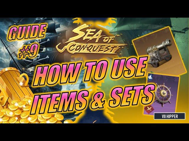 Sea of Conquest - How to use Items and Sets (Guide #10)