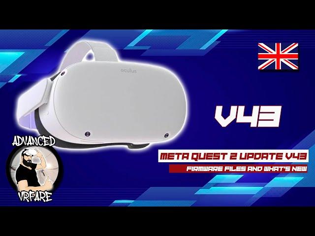 Firmware update V43 Meta Quest 2 manual update files and what it changes