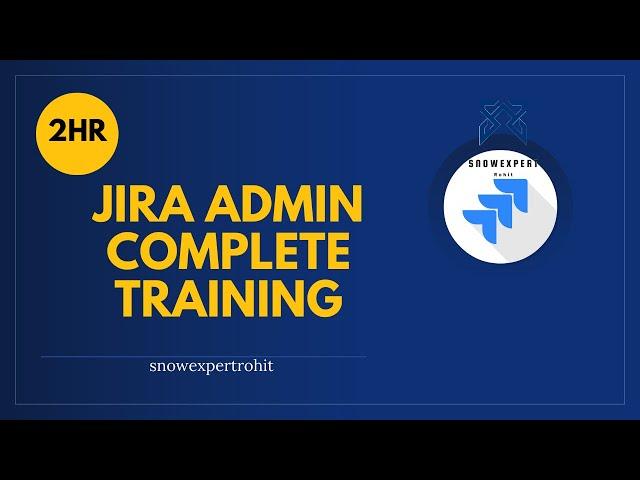 JIRA Admin Training | Jira Tutorial for Beginners | Jira Project Management Tutorial