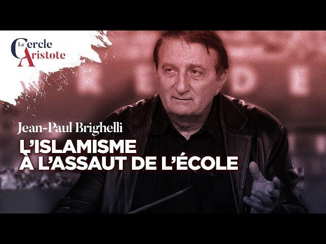 L'école face à l'offensive islamiste I Jean-Paul Brighelli