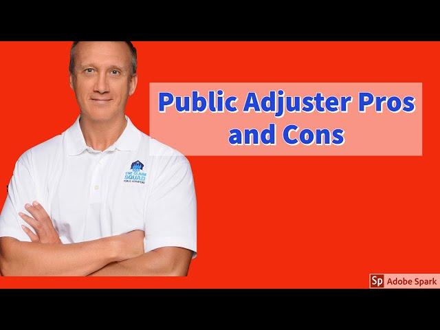 Public Adjuster Pros and Cons