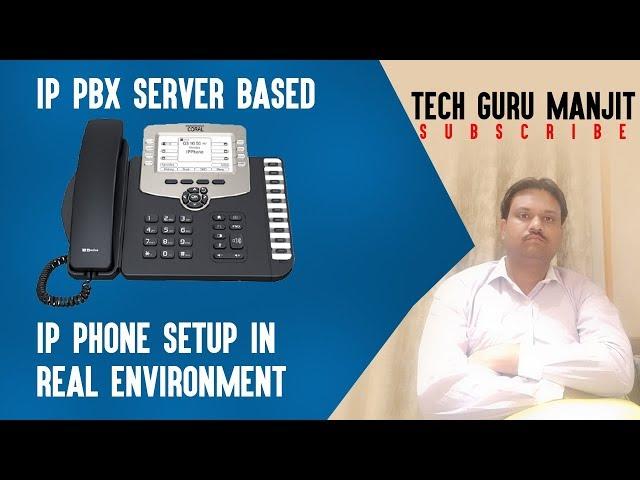 IP PHONE SETUP IN REAL ENVIRONMENT | IP PBX Server Based |  Must Watch Till End