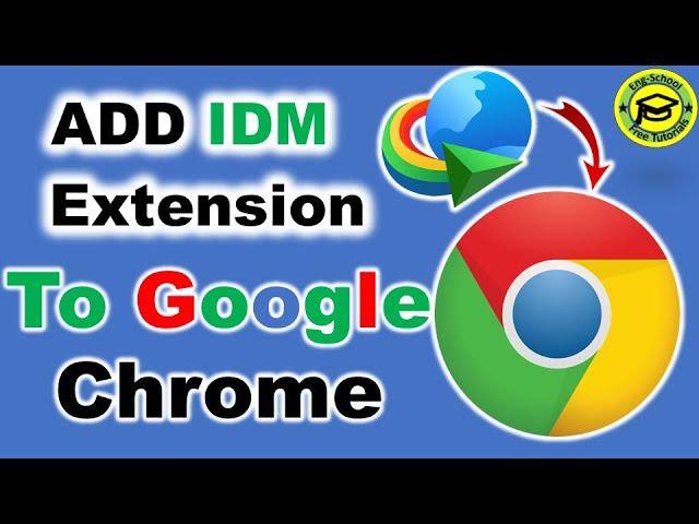 How to Add IDM Extension in Google Chrome [Full Guide]