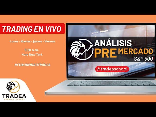 Análisis de Pre Mercado 09 de Octubre de 2023 - Clase de Operadores - Tradea Trading School