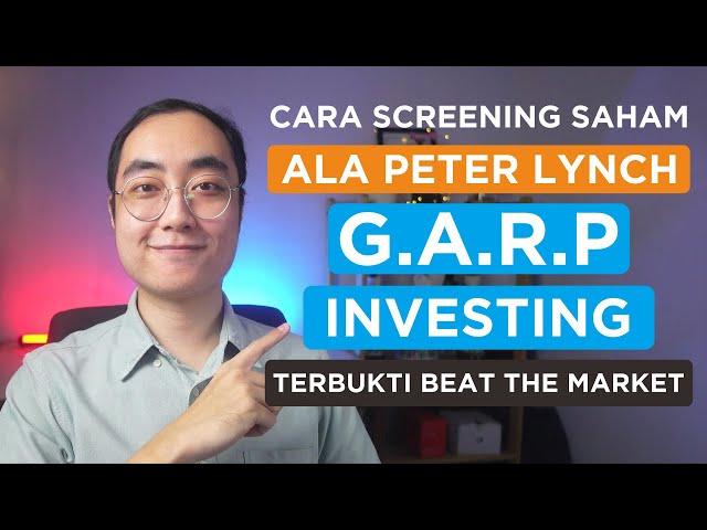 CARA SCREENING SAHAM METODE GARP INVESTING! TERBUKTI BEAT THE MARKET