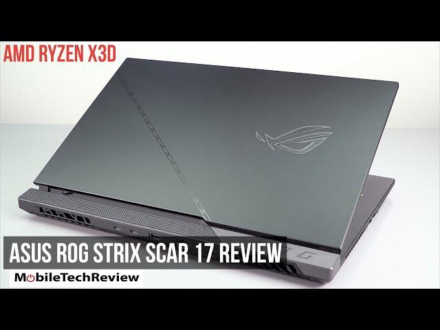 AMD Ryzen X3D Laptop Review - Asus ROG Strix Scar 17