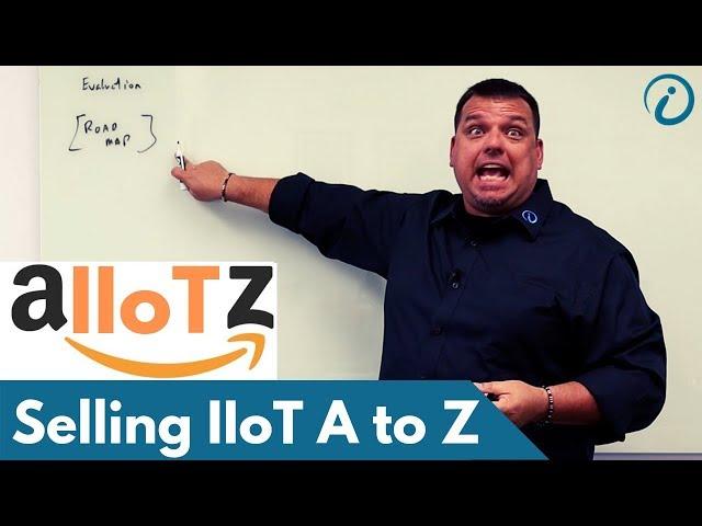 Selling IIoT & Digital Transformation from A to Z