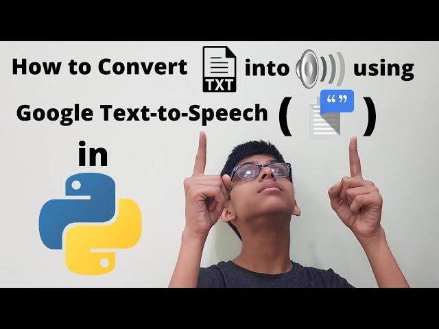 How to Convert Text to Speech using Google Text To Speech(gTTS) API in Python - Machine Learning 