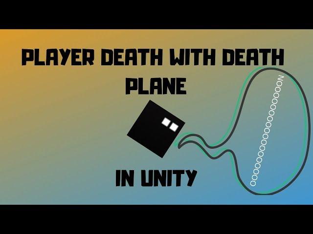 Player Death With Death Plane In Unity 2D | EASY UNITY TUTORIAL