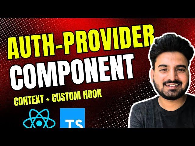 AuthProvider Component - React Native with Typescript | Engineer Codewala