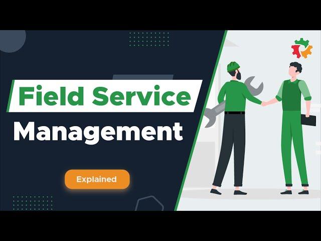 Field Service Management Best Practices