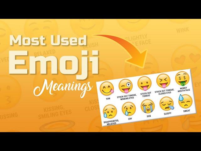 Most Used Emojis 2022 and their Meaning  ️        
