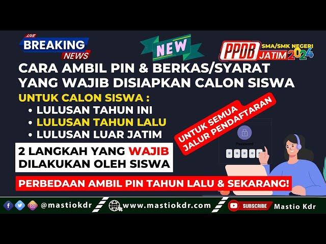 Cara Ambil PIN, Syarat & Berkas Yang WAJIB Disiapkan Oleh Calon Siswa | PPDB Jatim 2024