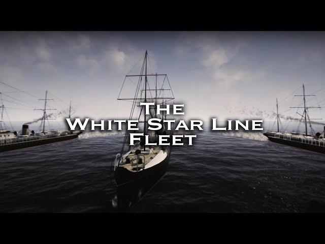 The Evolution of the White Star Line Fleet