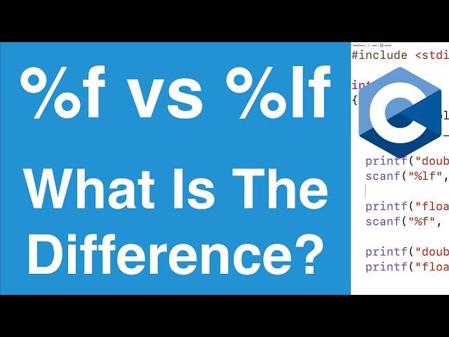 Difference Between %f And %lf Format Specifiers | C Programming Tutorial