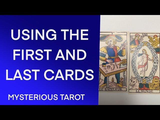 A Tarot Sequence Using the First and the Last Cards -  Learn to Read Tarot de Marseille