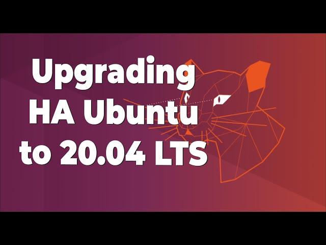 Upgrade Ubuntu 18.04 to 20.04 LTS for Home Assistant