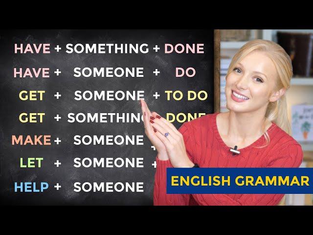 Causative Verbs - HAVE, GET, MAKE, LET, HELP - English Grammar Lesson (+ Free PDF & Quiz)