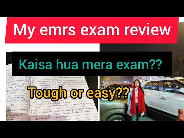 My emrs exam review | tough or easy?? | Exam kaisa tha??