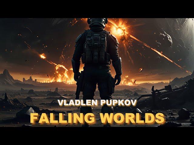 Falling Worlds - Vladlen Pupkov