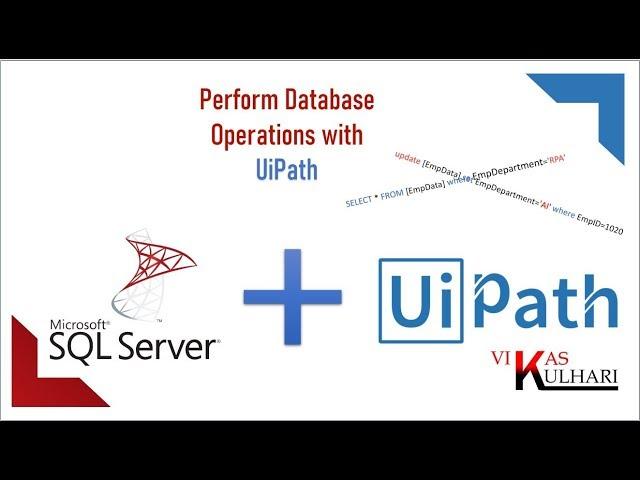 Database Operations With UiPath | SQL Server Connection & Queries | For Beginners