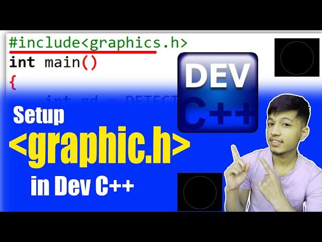 How to setup graphic.h in Dev C++| By Milan Singh