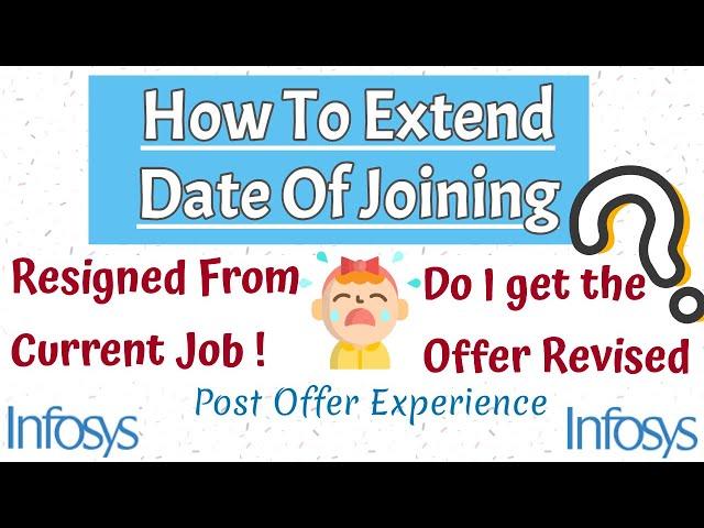 Infosys Offer Extension | Infosys Offer Letter Extension | Infosys Extend Date Of Joining (DOJ)