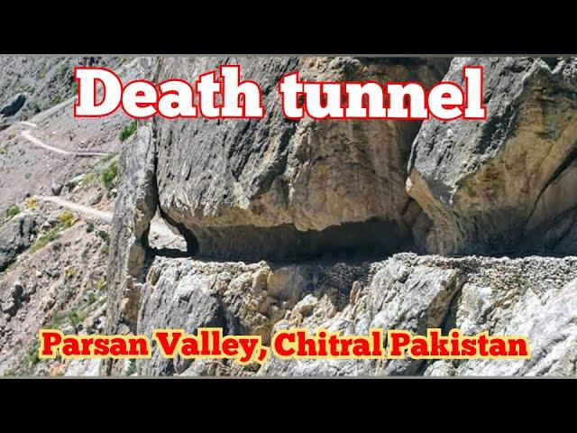 Death tunnel, Parsan valley, dist chitral, Hindu Kush range, Pakistan