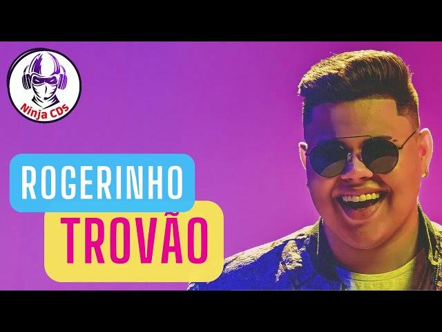 ROGERINHO -  TROVÃO  #ninjacds SOFRA E AME 2