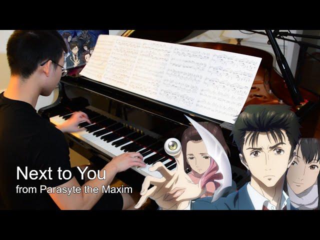 Next To You - Parasyte the Maxim OST (Piano Cover)