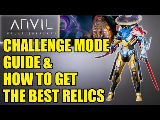 Season CHALLENGE Mode Guide & How To Get The Best Relics (Anvil Vault Breakers Season 2)