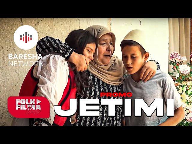 Jetimi | Film Shqip - Pjesa 1 PROMO