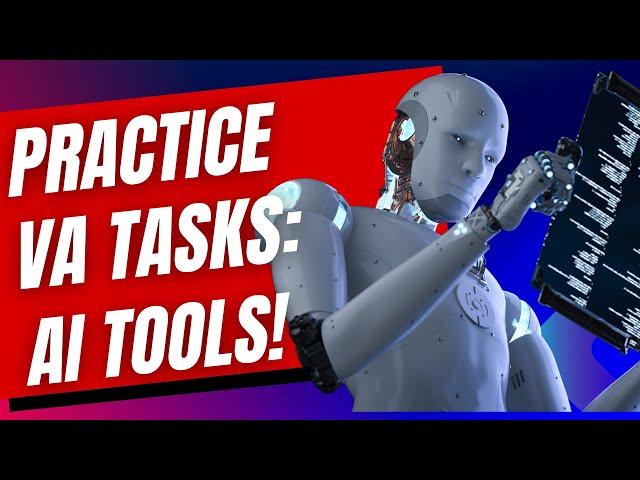 Practice Tasks USING ONLY AI TOOLS | Free Virtual Assistant Training