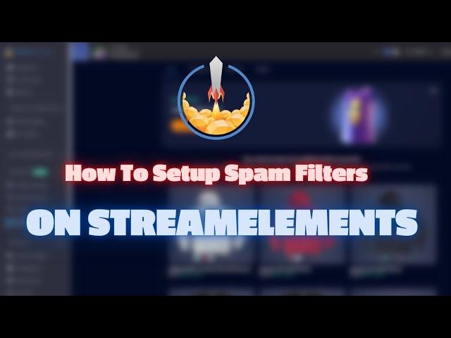 HOW TO ADD SPAM FILTER TO STREAMELEMENTS-(2020)